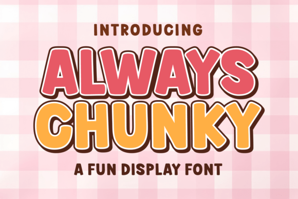 Always Chunky Font