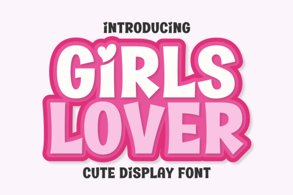 Girls Lover Font: A Sweet Touch for Design