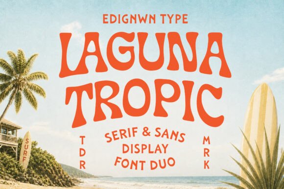 Laguna Tropic: A Font for Summer Vibes