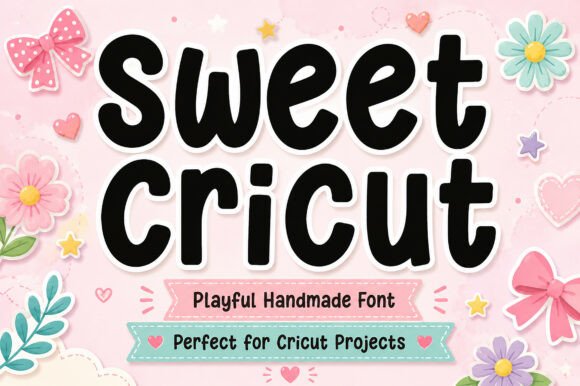 Sweet Cricut Font for Creative Campaigns
