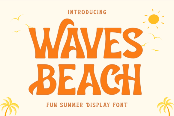 Waves Beach Font: A Tropical Touch for Creative Projects